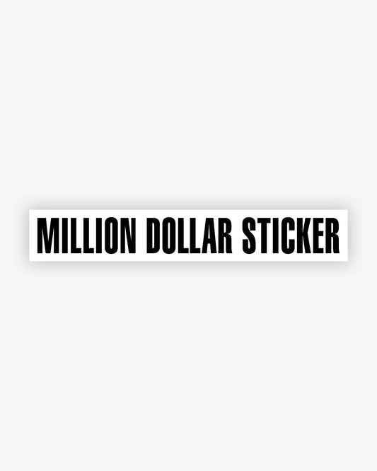 MILLION DOLLAR STICKER